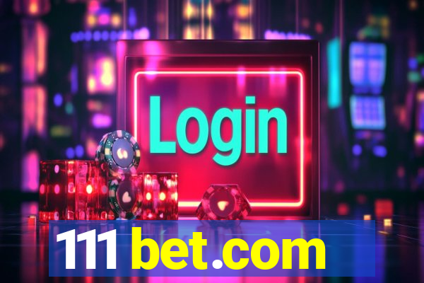 111 bet.com